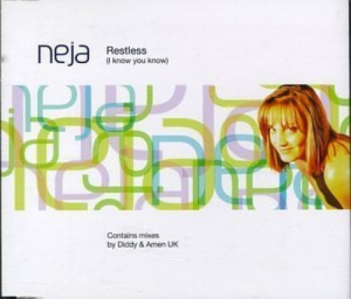 Neja restless - neja,